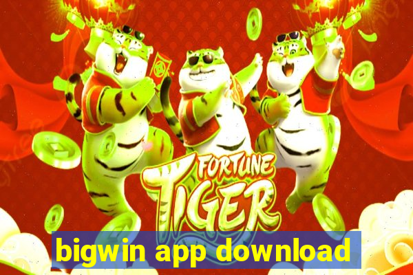 bigwin app download